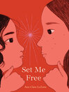Cover image for Set Me Free (Show Me a Sign, Book 2)
